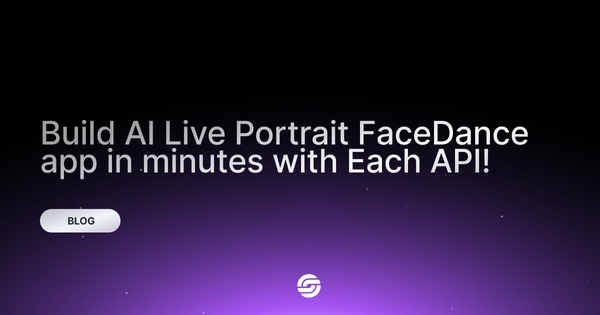 Build AI Live Portrait FaceDance app in minutes with Each API